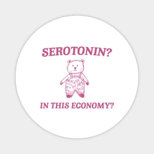 Serotonin? In this Economy? Retro Bear Cartoon, Vintage Cartoon Bear, Meme Magnet